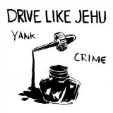 Drive Like Jehu - Yank Crime cover art