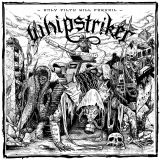 Whipstriker - Only Filth Will Prevail cover art