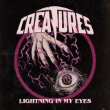 Creatures - Lightning in My Eyes