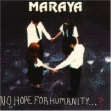 Maraya - No Hope for Humanity...? cover art