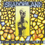 Shadowland - Through The Looking Glass cover art