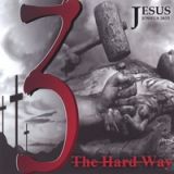 Jesus Joshua 24:15 - 3 - The Hard Way