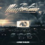 Miss Fortune - A Spark To Believe