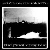 Filth of Mankind - The Final Chapter cover art