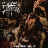 Slammed Into Oblivion - Our Horrific Reality cover art