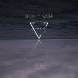 Upon The Water - Rise cover art