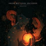 Show Me Your Universe - Origins cover art
