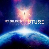 My Diligent Future - On My Way cover art