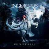 Inglorious - We Will Ride cover art