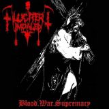 Lucifer Impaled - Blood. War. Supremacy. cover art