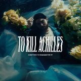To Kill Achilles - Something to Remember Me By cover art