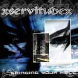 xServitudex - Bringing Your Hell