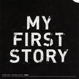My First Story - My First Story ‎– the Story Is My Life cover art
