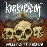 Karkaradon - Valley of the Bones cover art