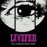 Lucifer - Pull Away/So Many Times (Dust cover)
