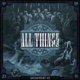 Antagonist A.D - All Things