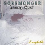 Goremonger - Laughable (x Kurty Byrd) cover art