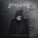 Dethrone the Corrupted - The Amygdaloid Decay