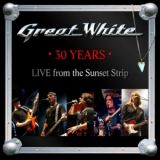 Great White - 30 Years - Live from the Sunset Strip cover art
