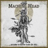 Machine Head - Arrows in Words from the Sky cover art
