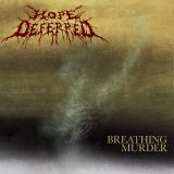Hope Deferred - Breathing Murder cover art