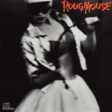 Roughhouse - Roughhouse cover art