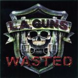 L.A. Guns - Wasted cover art