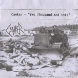 Canker - Two Thousand and Shit cover art