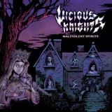 Vicious Knights - Malevolent Spirits
