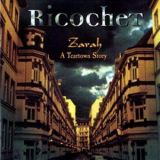 Ricochet - Zarah - A Teartown Story cover art