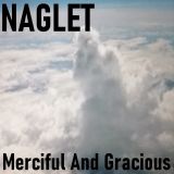 Naglet - Merciful and Gracious cover art