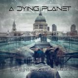 A Dying Planet - When the Skies Are Grey cover art