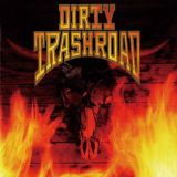 DIRTY TRASHROAD - Dirty Trashroad