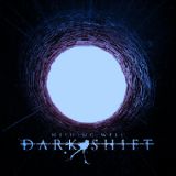 Dark Shift - Wishing Well