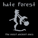 Hate Forest - The Most Ancient Ones cover art