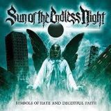 Sun of the Endless Night - Symbols of Hate and Deceitful Faith