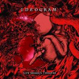 Ideograms - Life Mimics Theatre
