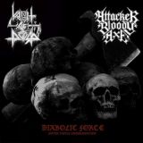 Attacker Bloody Axe - Diabolic Force (Satan Metal Congregation) -  Attacker Bloody Axe / Vomit of Doom