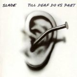 Slade - Till Deaf Do Us Part cover art
