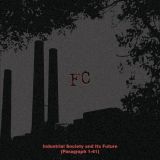 FC - Industrial Society and Its Future (Paragraph 1–41) cover art