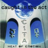caught in the act - Heat of Emotion
