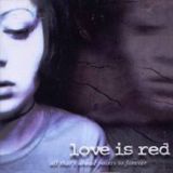 Love is Red - All thats ahead points to forever cover art