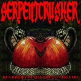 Serpentcrusher - Beginning of Darkness and Evil cover art