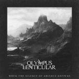 Olympus Lenticular - When the Silence of Absence Deepens cover art