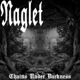 Naglet - Chains Under Darkness cover art