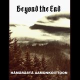 Beyond the End - H​ä​m​ä​r​ä​stä Aamunkoittoon cover art