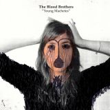 The Blood Brothers - Young Machetes cover art