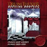 Dream Theater - Official Bootleg: Images and Words Demos 1989-1991 cover art
