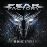 Fear Factory - Re-Industrialized cover art