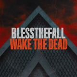 Blessthefall - Wake the Dead cover art